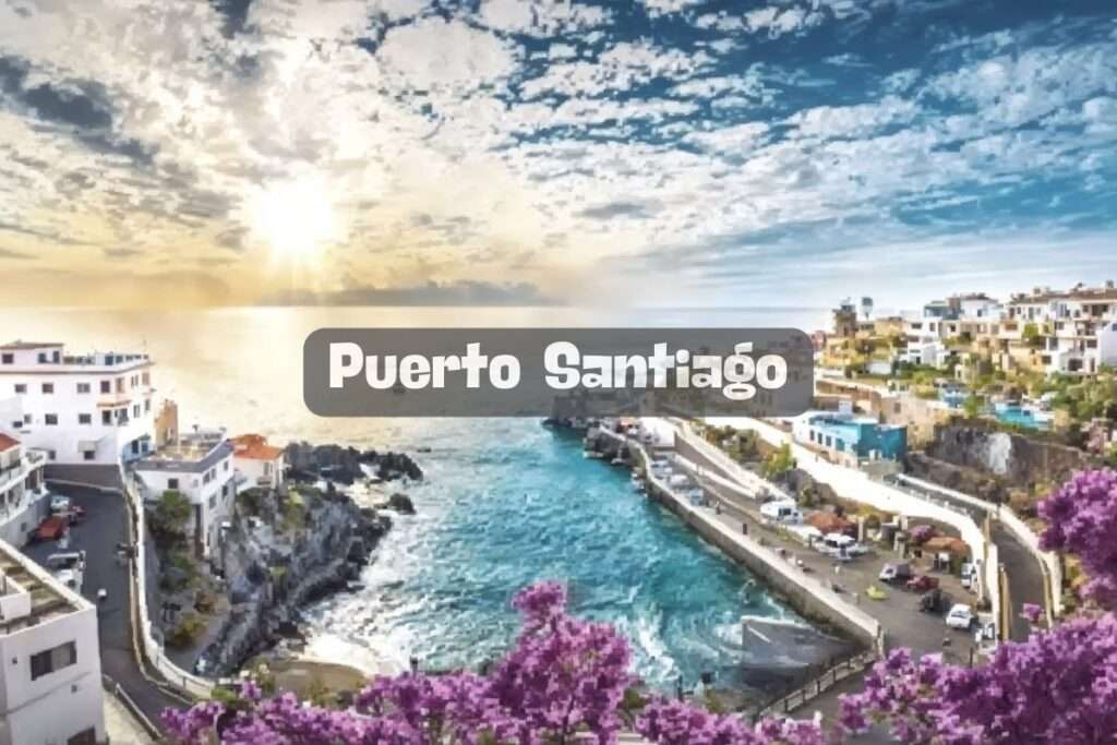 Puerto Santiago: Un Rincón Encantador en Santiago del Teide