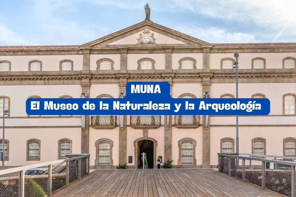 MUNA: El Museo de la Naturaleza y la Arqueología 🌍